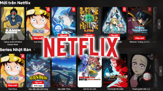 Netflix Việt Nam "rã đông" bao gồm mảng anime: Người hâm mộ thở phào sau thời gian dài gián đoạn!