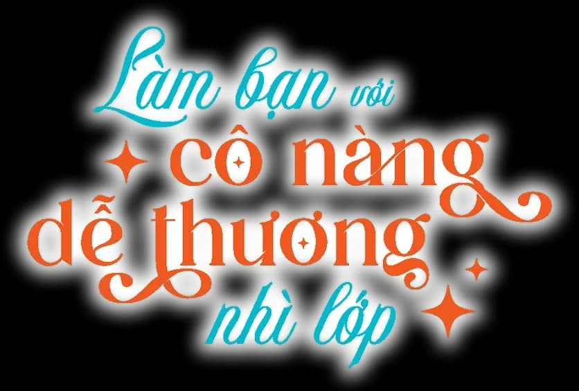 Làm bạn với cô nàng dễ thương nhì lớp