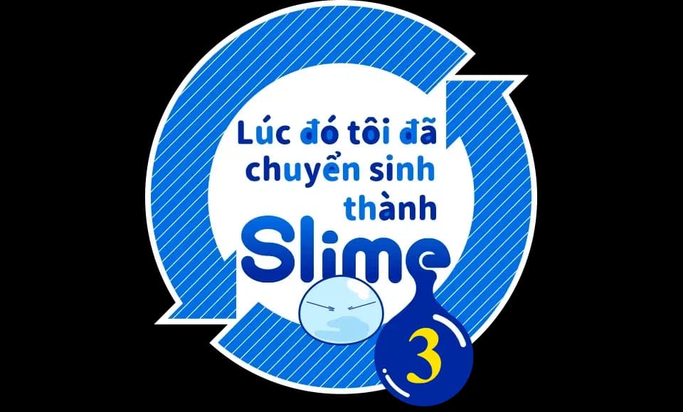 Lúc đó tôi đã chuyển sinh thành slime mùa 3