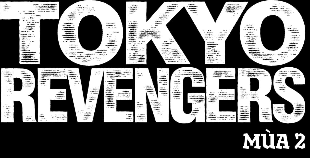 Tokyo Revengers mùa 2