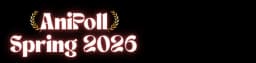 AniPoll Spring 2026