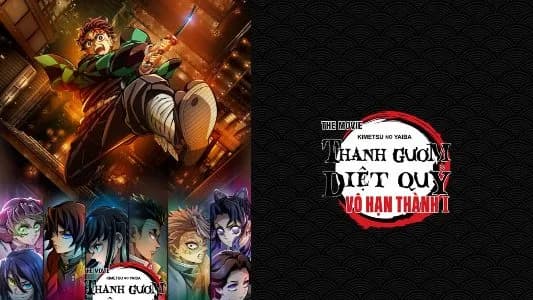 Hiện tượng phòng vé ''Thanh gươm diệt quỷ: Vô Hạn Thành I'' chính thức ấn định lịch phát sóng trực tuyến tại Việt Nam
