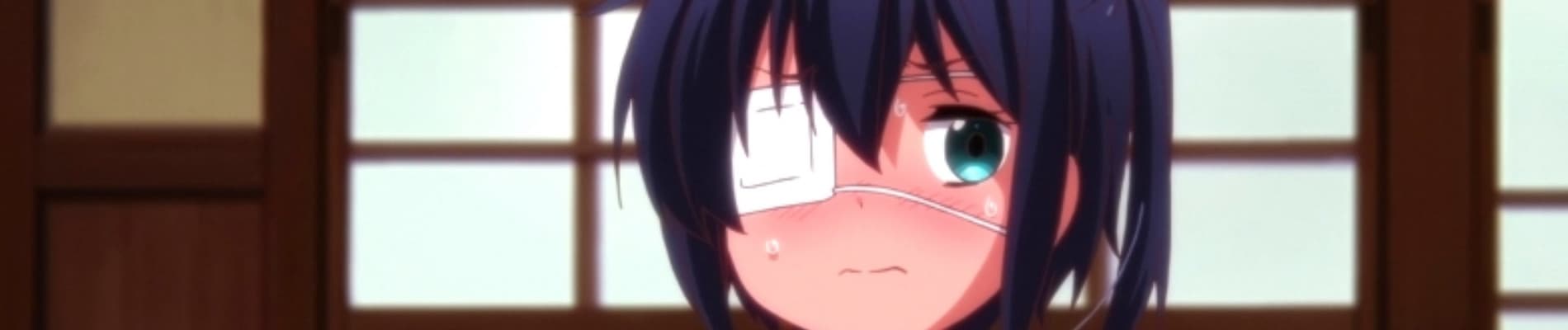 Love, Chunibyo & Other Delusions - Heart Throb -: The Rikka Wars/ Apocalypse of the Wicked Lord Shingan Reborn