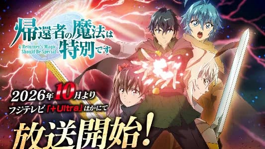Anime ''Ma thuật đặc biệt của phù thủy quay ngược thời gian'' chốt lịch phát sóng mùa 2 vào tháng 10 năm 2026