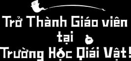 Trở thành giáo viên tại trường học quái vật