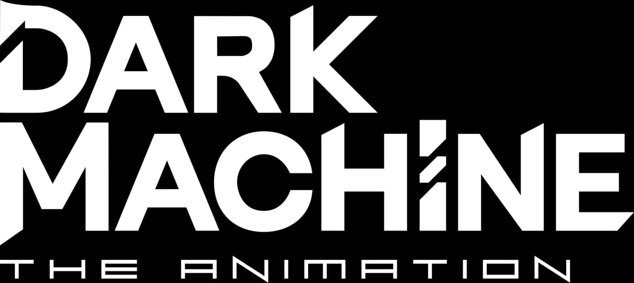 Dark Machine: The Animation