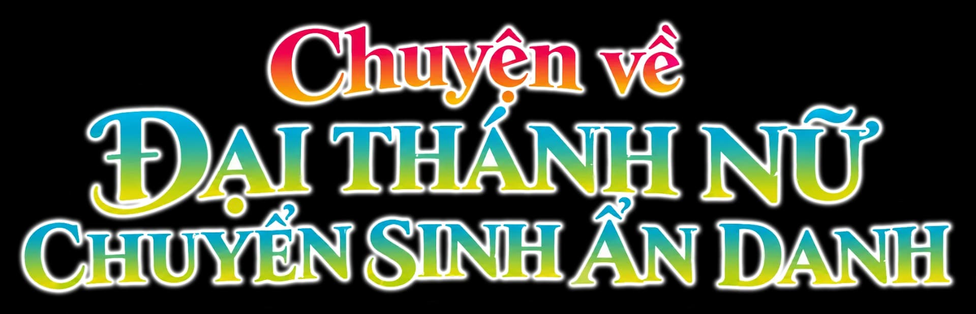 Chuyện về đại thánh nữ chuyển sinh ẩn danh